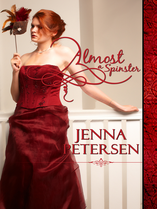 Title details for Almost a Spinster by Jenna Petersen - Available